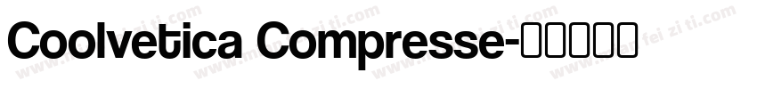 Coolvetica Compresse字体转换